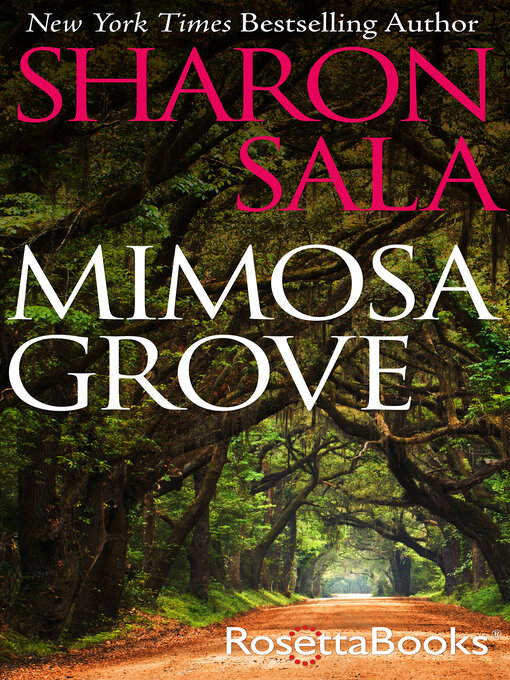 Title details for Mimosa Grove by Sharon Sala - Available